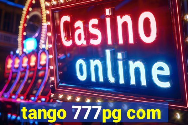 tango 777pg com