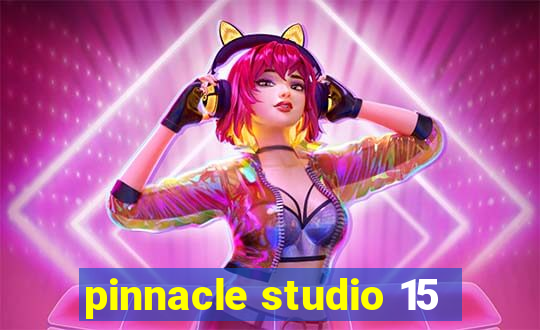 pinnacle studio 15