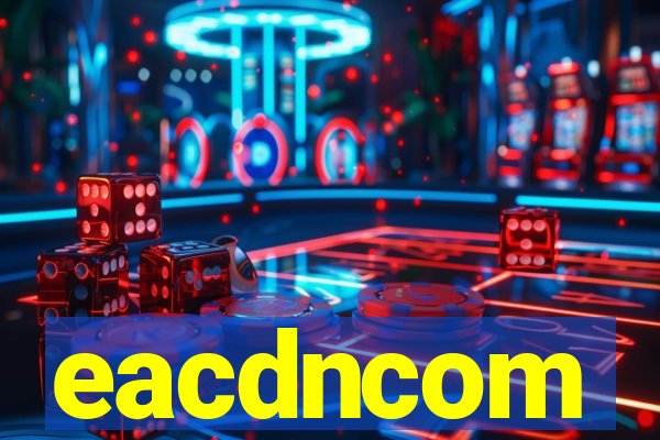 eacdncom