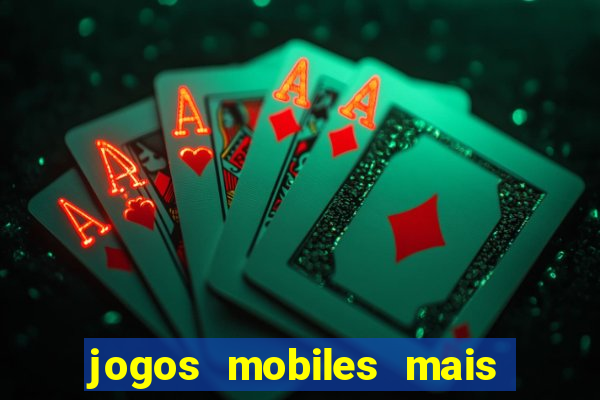 jogos mobiles mais jogados 2024