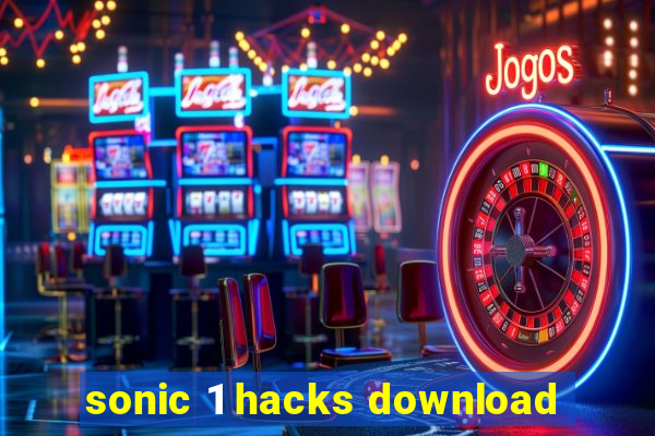 sonic 1 hacks download