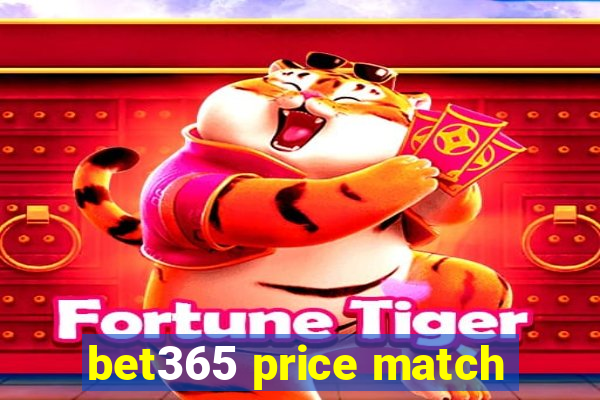 bet365 price match