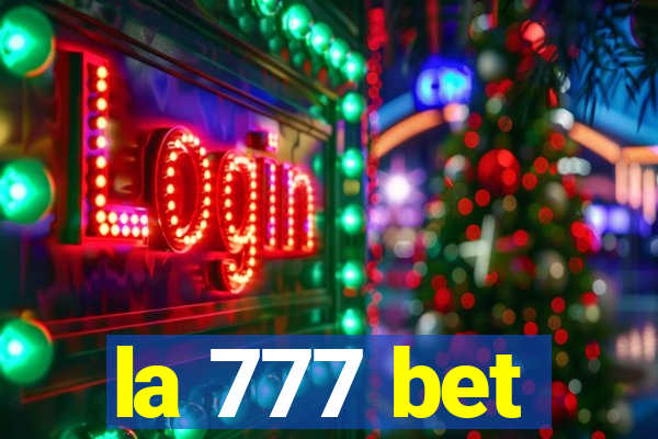 la 777 bet