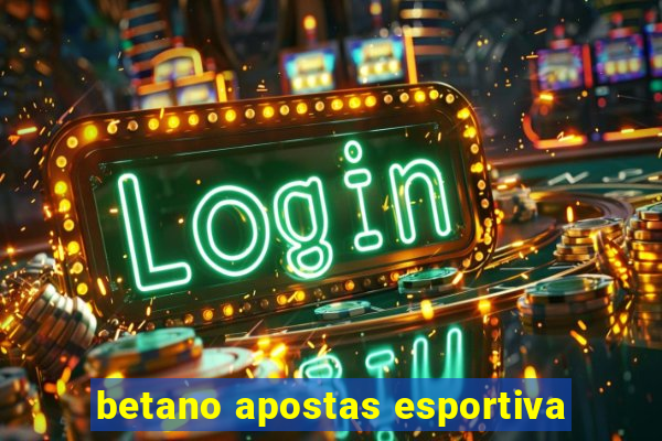 betano apostas esportiva