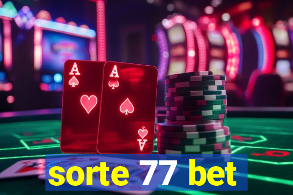 sorte 77 bet