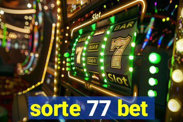 sorte 77 bet