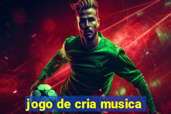 jogo de cria musica