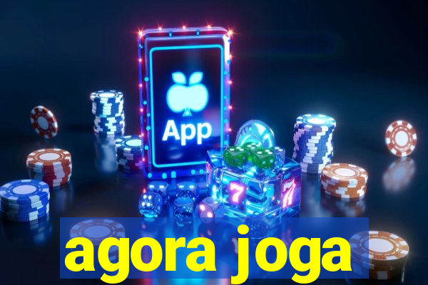 agora joga