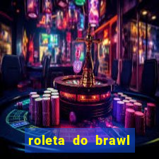 roleta do brawl stars 2024