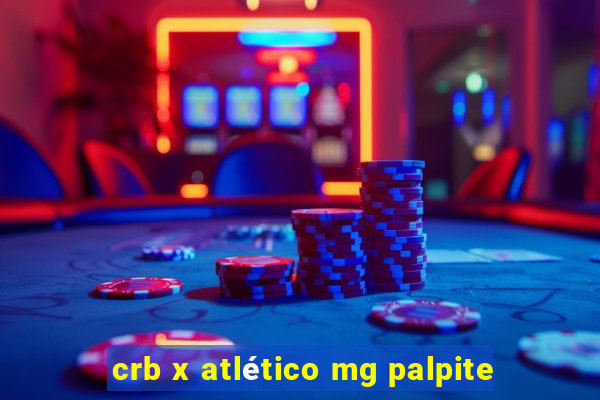 crb x atlético mg palpite