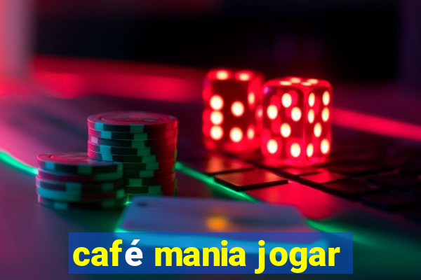 café mania jogar