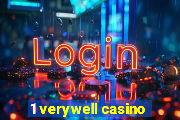 1 verywell casino