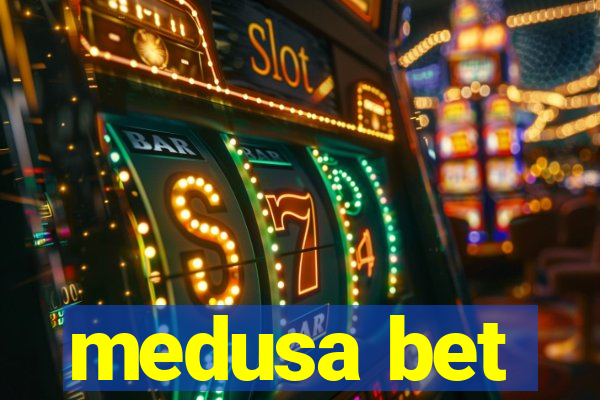 medusa bet