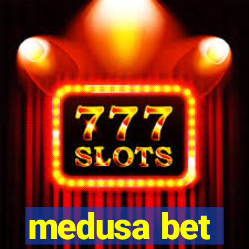 medusa bet