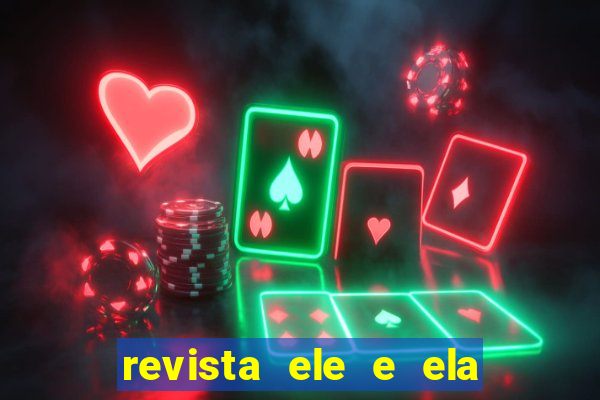 revista ele e ela cartas do forum