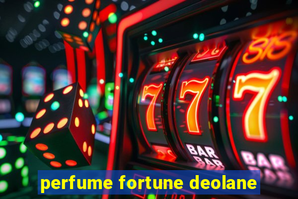 perfume fortune deolane