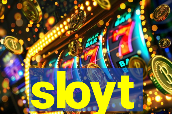 sloyt