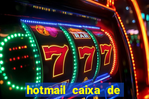 hotmail caixa de entrada entrar