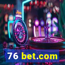 76 bet.com