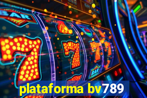 plataforma bv789