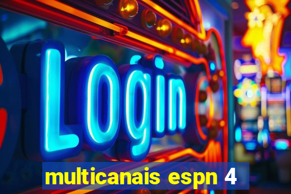 multicanais espn 4