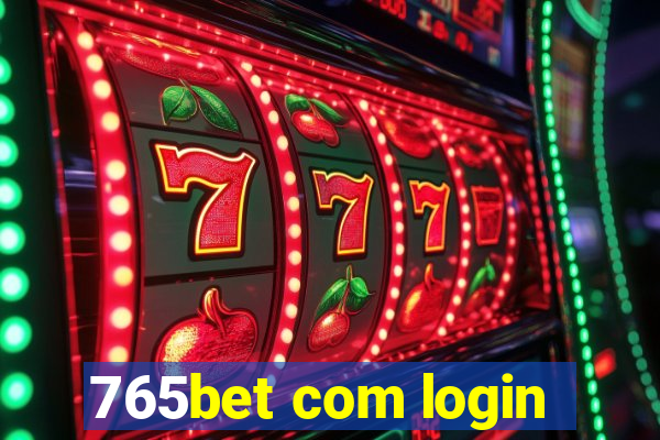 765bet com login