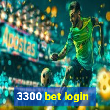 3300 bet login