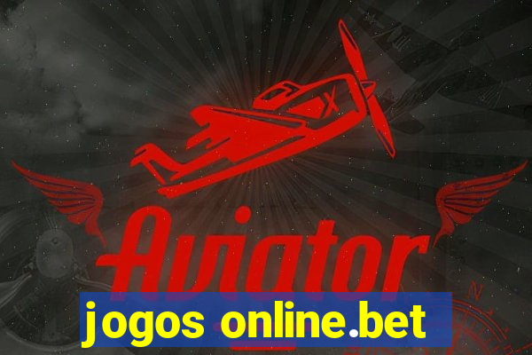 jogos online.bet