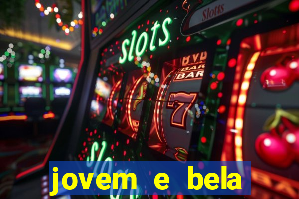 jovem e bela dublado download