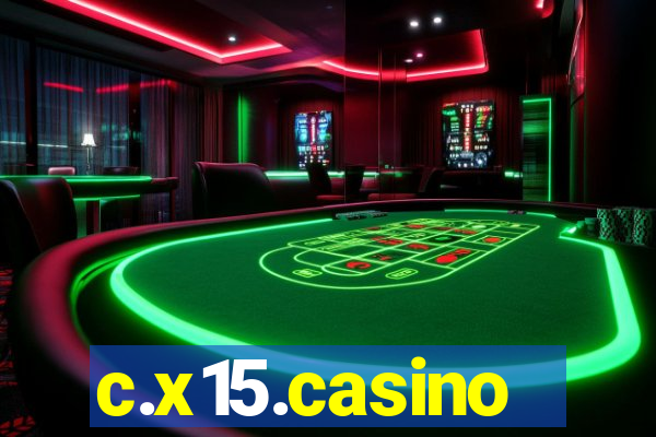 c.x15.casino