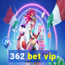 362 bet vip