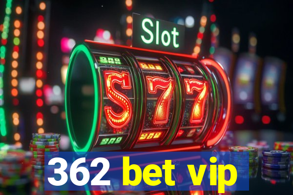 362 bet vip