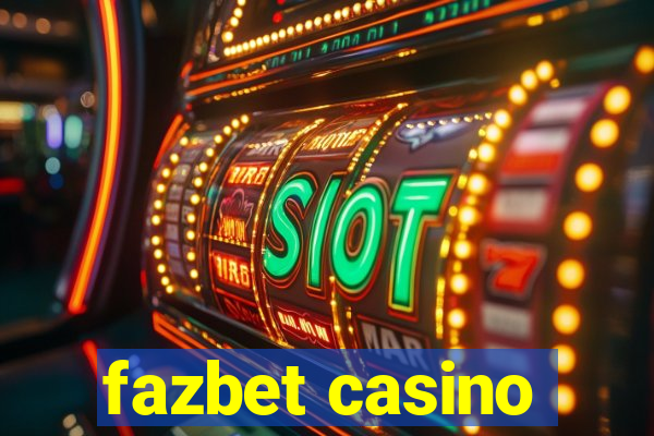 fazbet casino