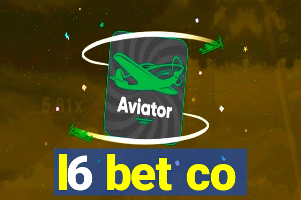 l6 bet co