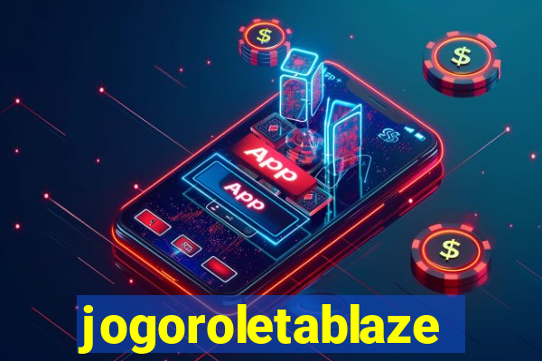 jogoroletablaze