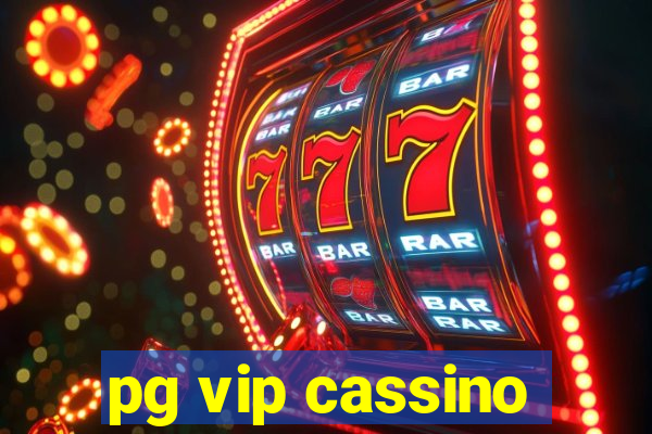 pg vip cassino