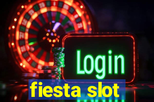 fiesta slot