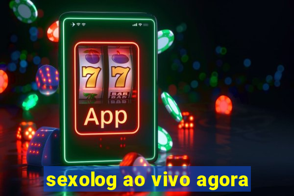 sexolog ao vivo agora