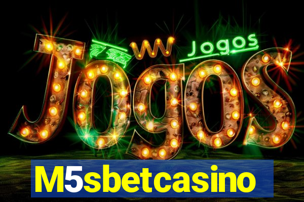 M5sbetcasino