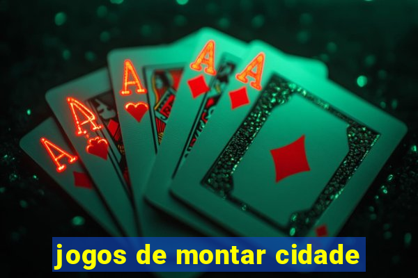 jogos de montar cidade