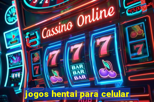 jogos hentai para celular