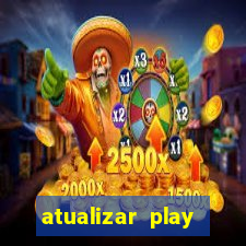 atualizar play store baixar