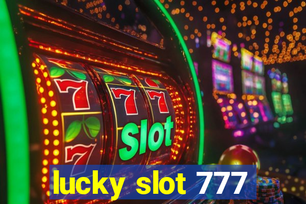 lucky slot 777