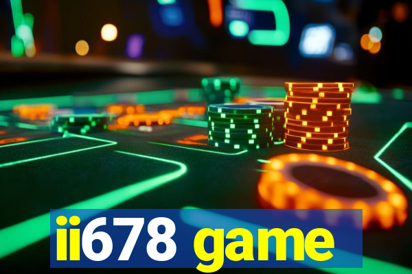 ii678 game