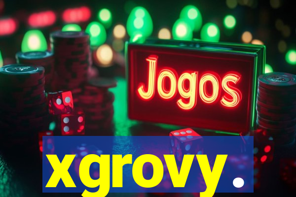 xgrovy.