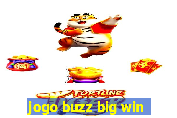 jogo buzz big win