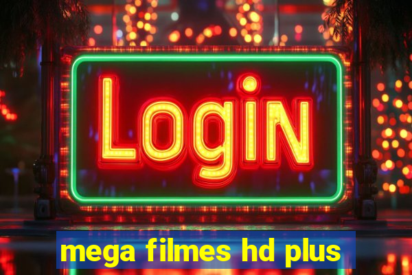 mega filmes hd plus