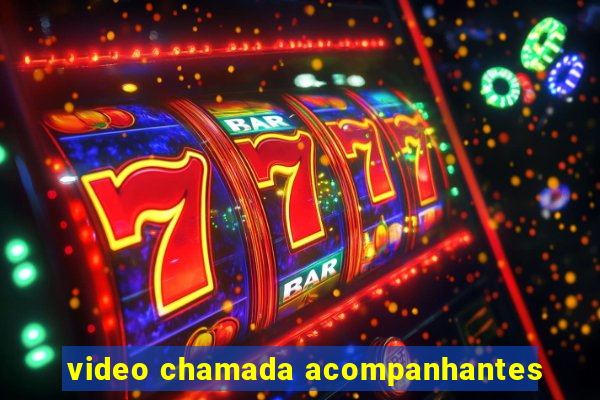 video chamada acompanhantes