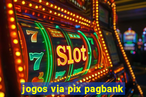 jogos via pix pagbank