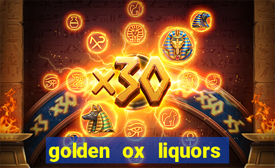 golden ox liquors & wine